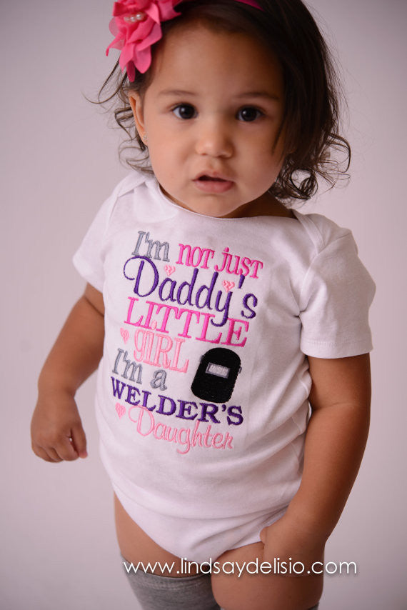 Baby Girl -- I'm not just daddy's little girl i'm a welder's daugher shirt -- Baby shower gift --welder's shirt- daddys girl- toddler - Pretty's Bowtique