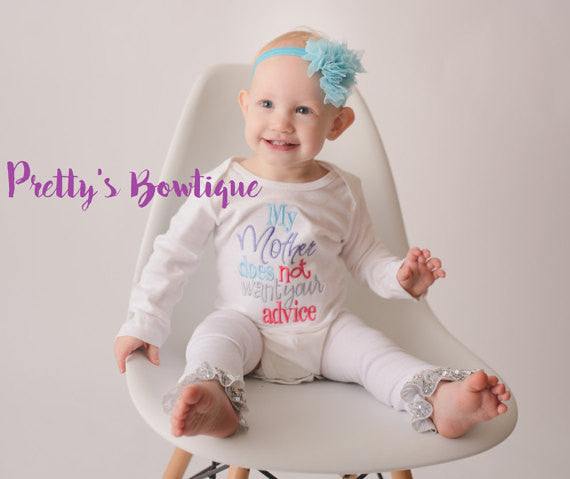 My mother doesn't want your advice- bodysuit/shirt, bow, and legwarmers -- Girls outfit -- Funny girls outfit - Pretty's Bowtique