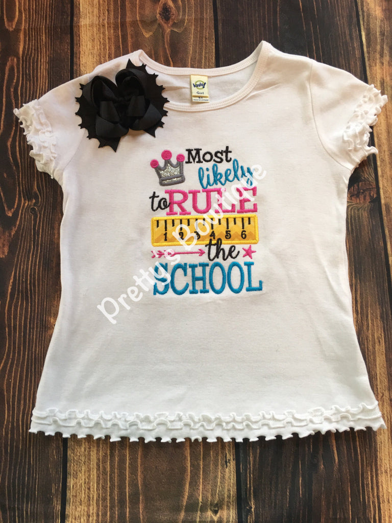 Girls Back to School Shirt -- Most likely to rule the school -- Girls black bow  -- Back to school outfit -- School t shirt -- Girls T Shirt - Pretty's Bowtique
