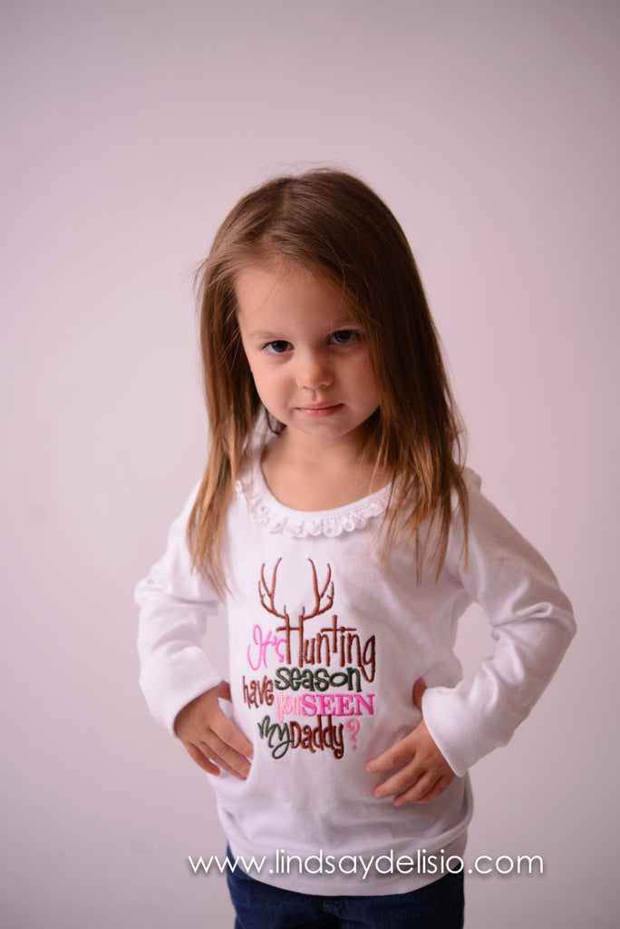 It's hunting season have you seen my daddy? t shirt or bodysuit - PINK - Can customize colors**SALE** - Pretty's Bowtique