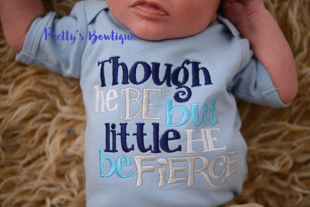 Baby Boy Outfit -- Take home outfit- Though he be but little he be fierce little-- Bodysuit -- Gown -- Romper- Hat with Embroidered - Pretty's Bowtique