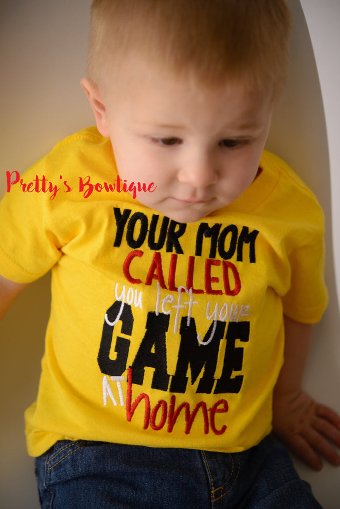 Your mom called you left your game at home --Boy's Football Shirt-- Boy's Game Day Shirt-- Boys Baseball shirt--Football Shirt--Funny boys - Pretty's Bowtique