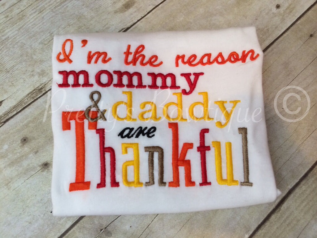 Thanksgiving shirt or bodysuit - I'm the reason mommy & daddy are Thankful bodysuit or t shirt - Pretty's Bowtique