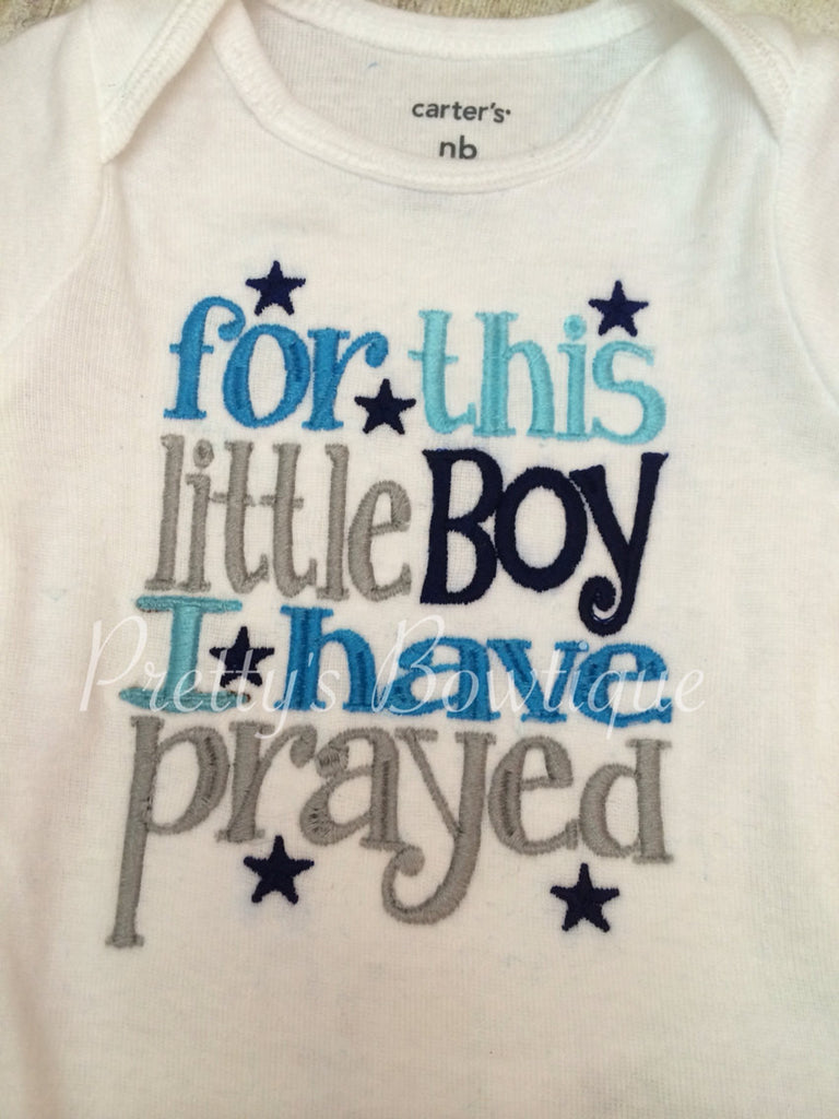 For this little Boy I/ WE have Prayed -- baby bodysuit -- Newborn baby boy for this child we have prayed - Pretty's Bowtique