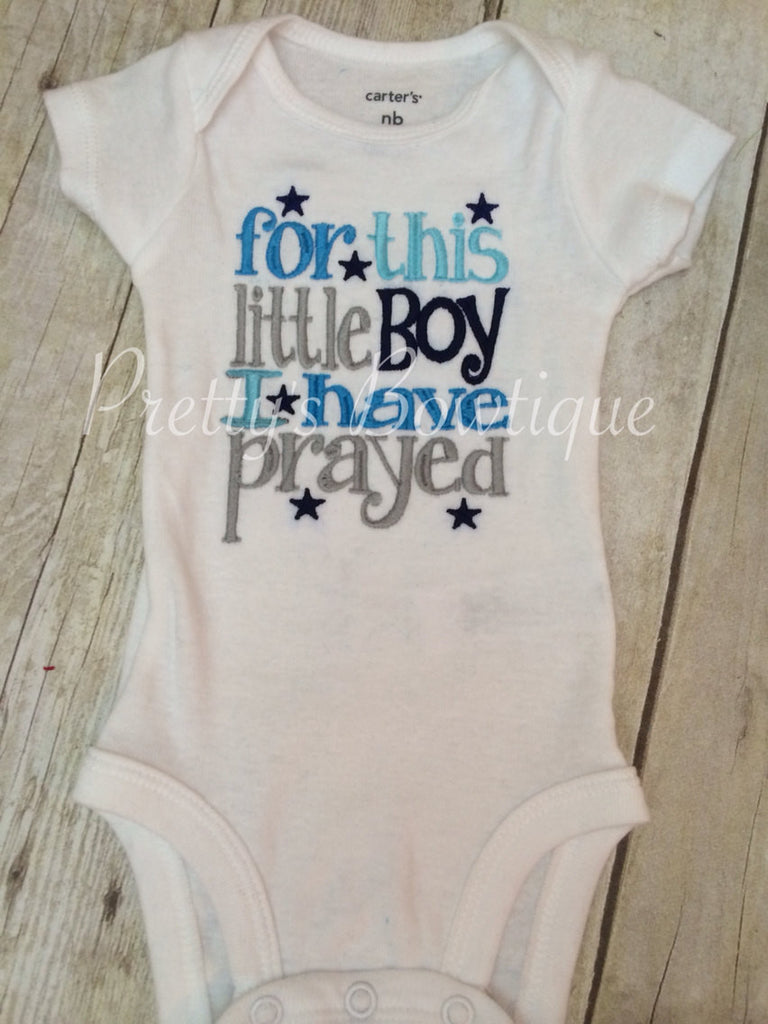 For this little Boy I/ WE have Prayed -- baby bodysuit -- Newborn baby boy for this child we have prayed - Pretty's Bowtique