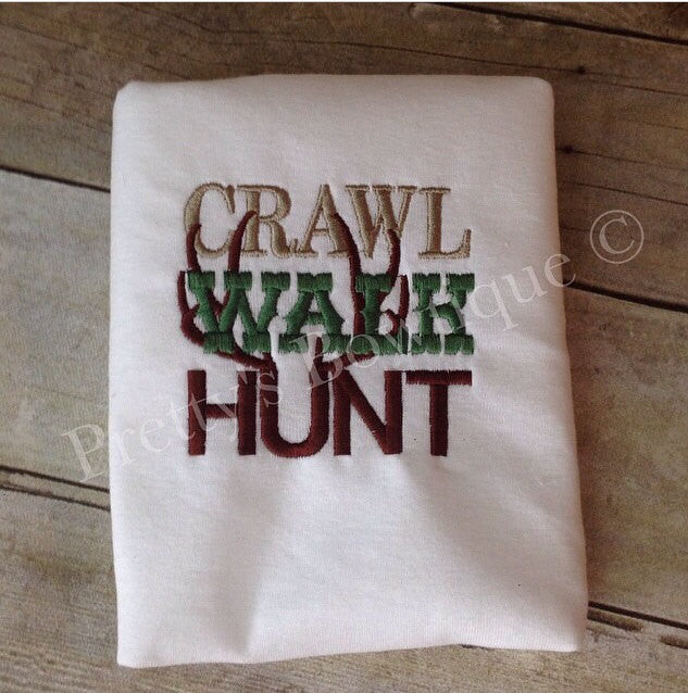Hunting toddler shirt CRAWL WALK HUNT**** camo-deer-hunting-little hunter - Pretty's Bowtique