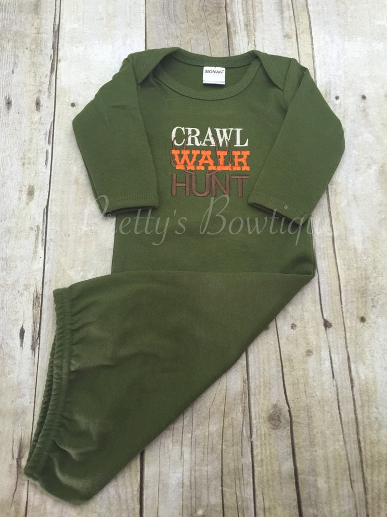 Crawl walk hunt newborn baby gown. Coming home outfit ~baby shower gift can customize - Pretty's Bowtique