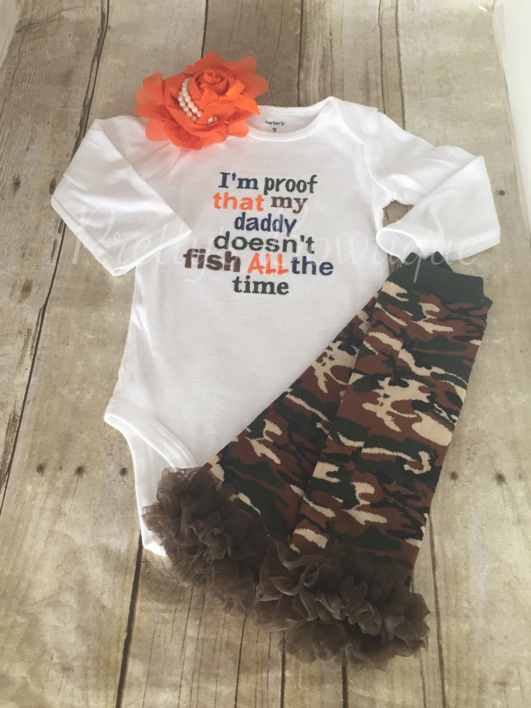 I'm proof that my DADDY doesn't fish all the time bodysuit, leg warmers and headband.  Can customize colors - Pretty's Bowtique