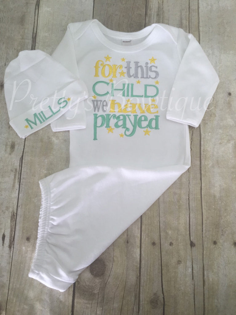 Newborn coming home outfit for this Child I or WE have Prayed newborn gown and hat hospital outfit - Pretty's Bowtique