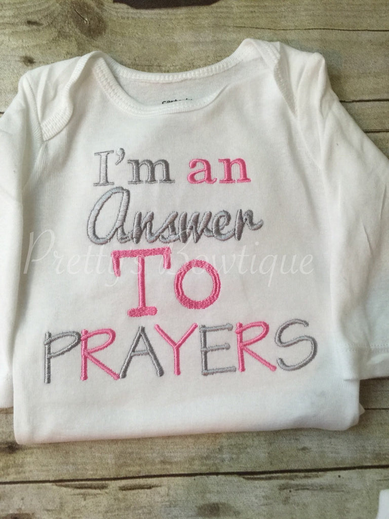 I'm an ANSWER to PRAYERS baby bodysuit hospital or coming home outifit - Pretty's Bowtique