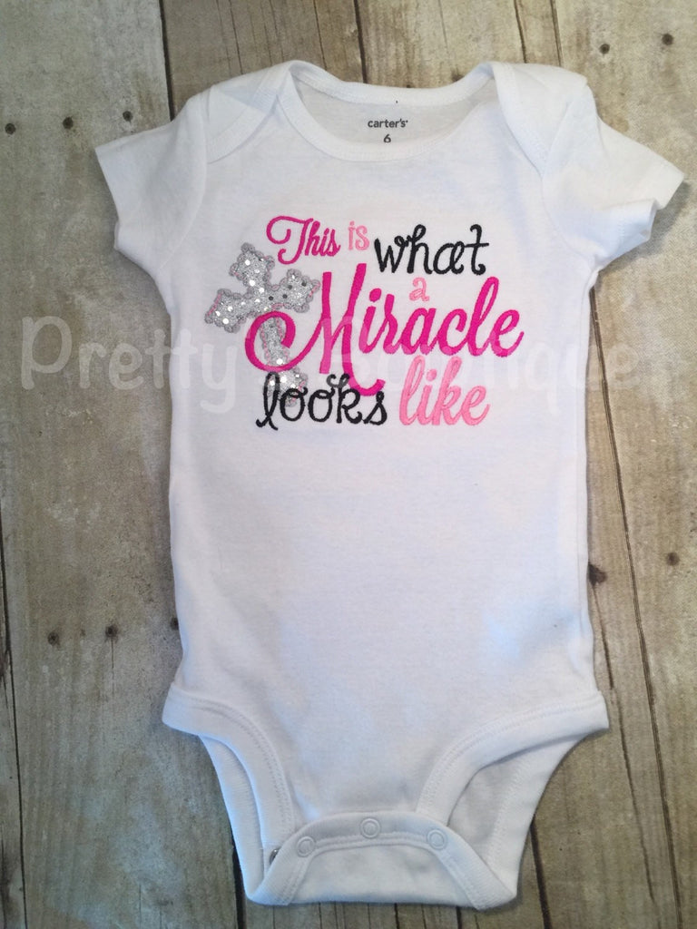 This is what a Miracle looks like bodysuit hosptial or coming home shirt outfit - Pretty's Bowtique