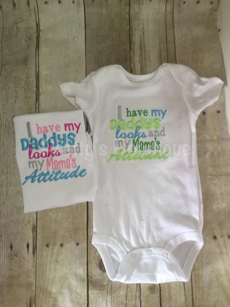 Baby Boy bodysuit or T shirt I have my Daddys looks and my Mama's Attitude- Baby shower Gift - Pretty's Bowtique