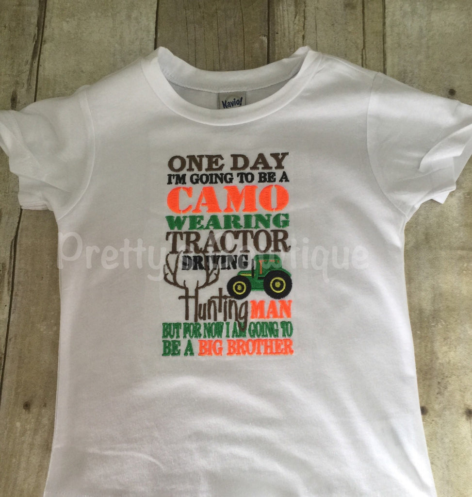 Big brother announcement set One day i'm going to be a Camo wearing Tractor driving hunting man but for now I am going to be a BIG BROTHE - Pretty's Bowtique