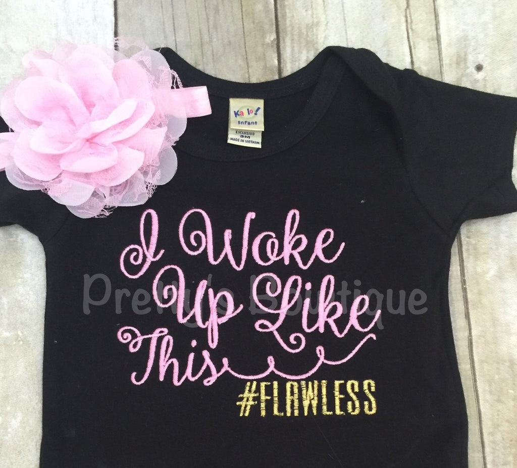 Baby girl outfit i woke up like this flawless -- I woke up like this #flawless shirt or bodysuit, legwarmers and headband - Pretty's Bowtique