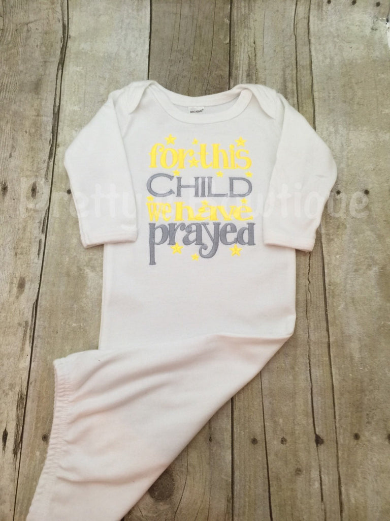 Newborn gender neutral  For this Child I or WE have Prayed newborn gown. Can be done in any color combo - Pretty's Bowtique