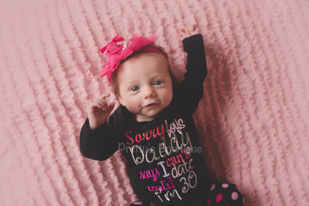 Sorry boys Daddy says I can't date until I'm 30  shirt or body suit, legwarmers and headband - Pretty's Bowtique