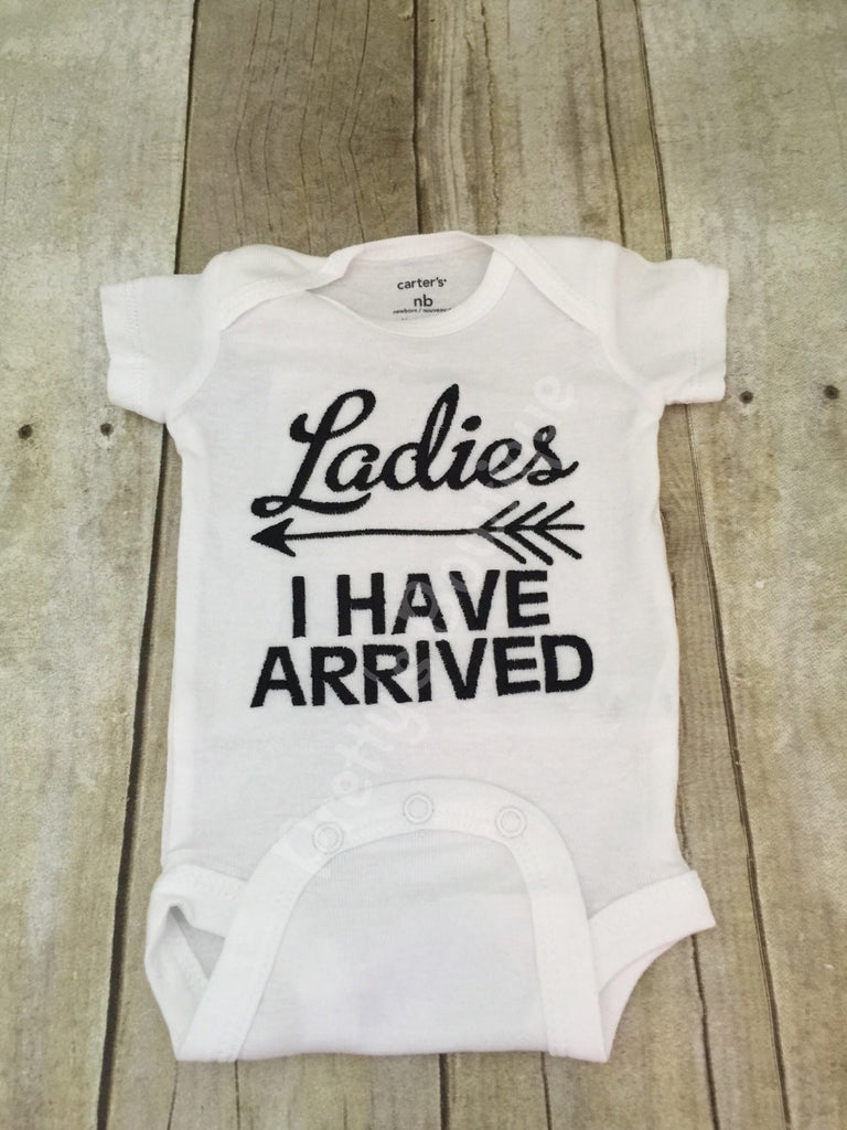 Ladies I have arrived -- Baby boy bodysuit -- Baby Shower gift -- Funny baby bodysuit - Pretty's Bowtique