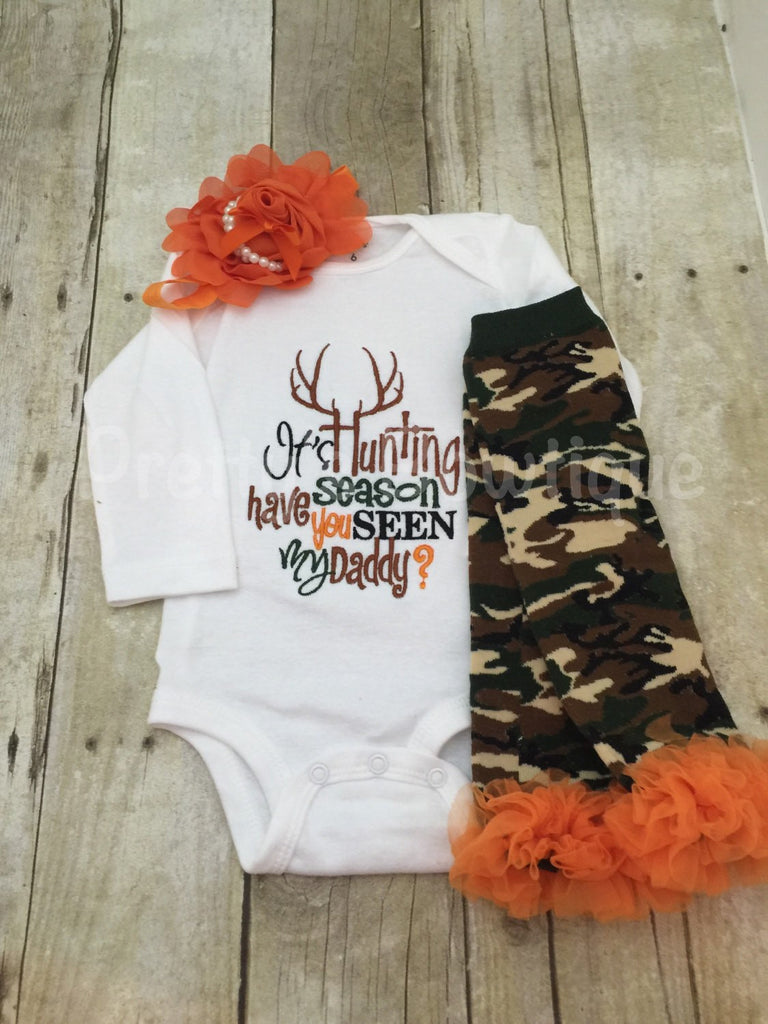It's hunting season have you seen my daddy? t shirt or bodysuit, headband and legwarmers Can customize colors**SALE** - Pretty's Bowtique