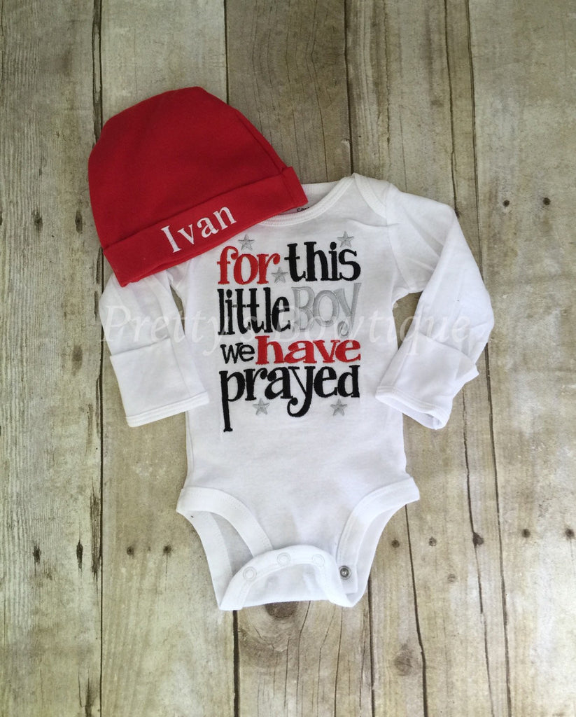 Boys Coming home outfit For this little boy I/ WE have Prayed t shirt or bodysuit and red beanie - Pretty's Bowtique