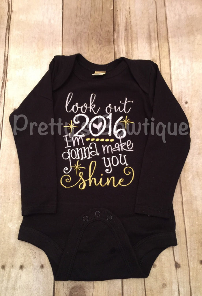 Girls New Year's Outfit 2017 bodysuit or shirt --Look out 2017 I'm going to make you shine - Pretty's Bowtique