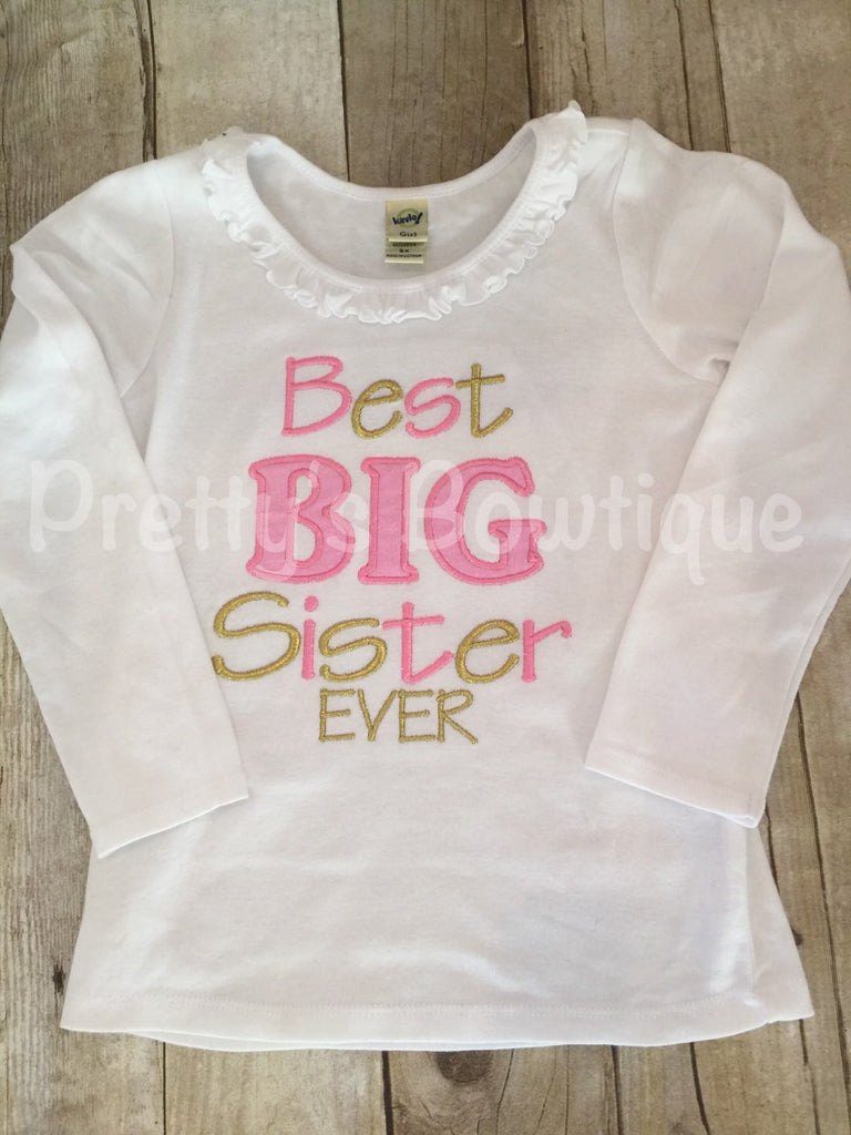 Best big sister ever Shirt. Big Sister pregnancy announcement shirt or body suit - Pretty's Bowtique