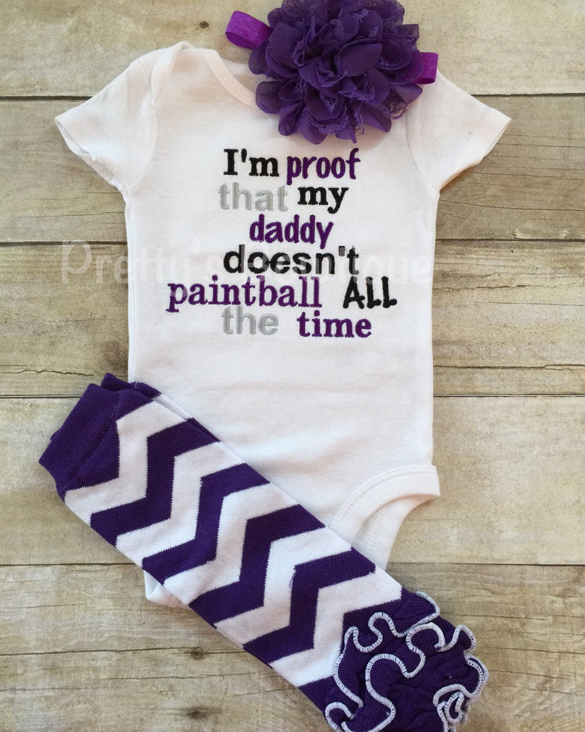 Girls Paintball outfit -- I'm proof that my DADDY doesn't paintball all the time baby bodysuit or t shirt -- 3pc set - Pretty's Bowtique