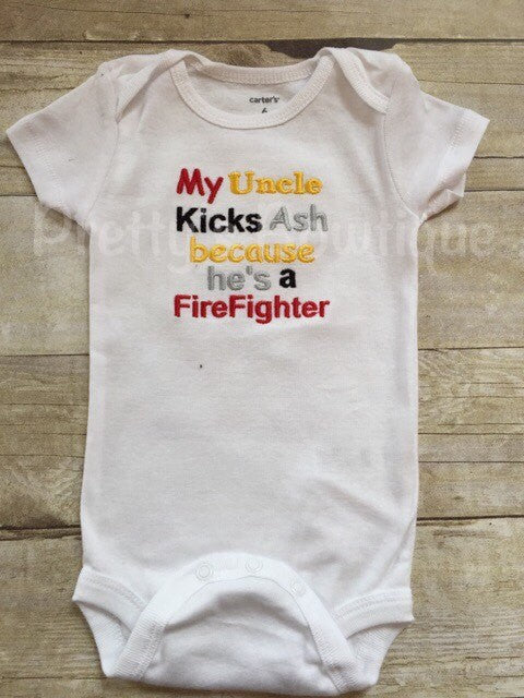 My uncle kicks ash he's a firefighter  - Can customized for grandpa•mom•uncle•etc - Pretty's Bowtique