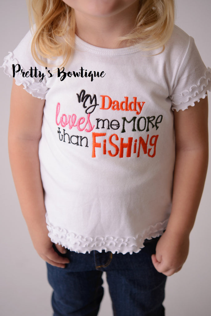 My Daddy loves me more than Fishing bodysuit or shirt-- Girls Fishing shirt-- Daddy's Girl-- Fishing t shirt -- Can customize colors - Pretty's Bowtique