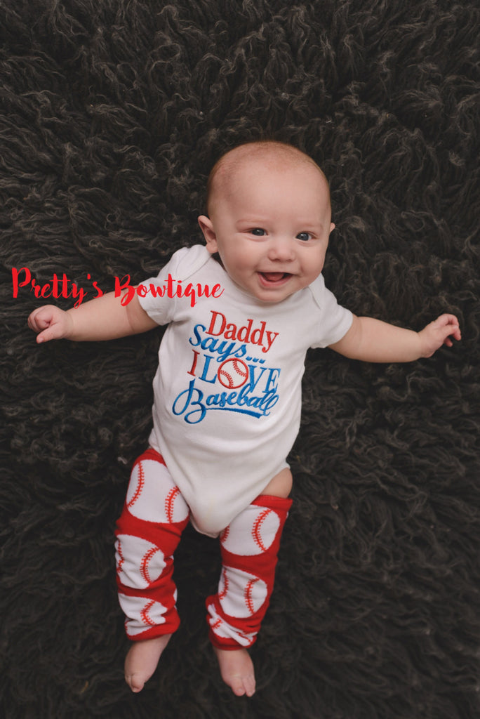 Boys Baseball outfit-- Daddy says i love baseball bodysuit it t shirt -- baby bodysuit, legwarmers and headband baseball -- Can customize - Pretty's Bowtique